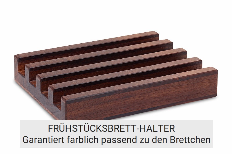 Frühstücksbrettchenhalter in Nussbaum mit Rillen für 4 Frühstücksbrettchen